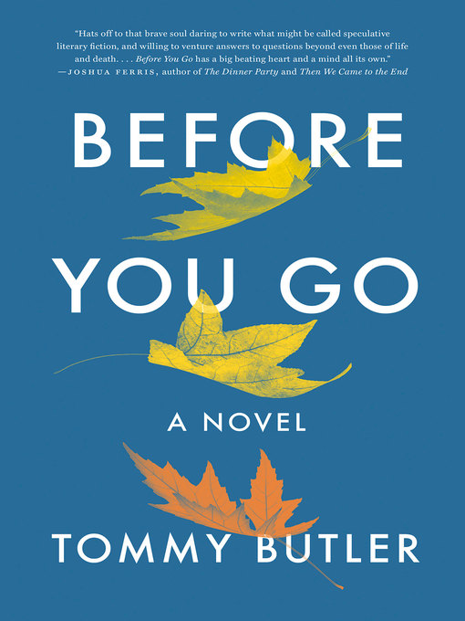 Title details for Before You Go by Tommy Butler - Wait list